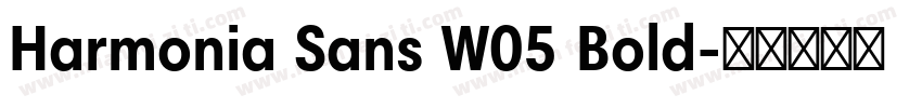 Harmonia Sans W05 Bold字体转换